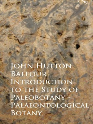 cover image of Introduction to the Study of Paleobotany--Palaeontological Botany